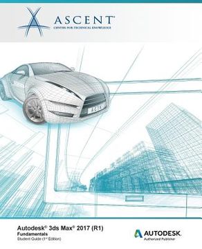 portada Autodesk 3ds Max 2017 (R1): Fundamentals: Autodesk Authorized Publisher (en Inglés)