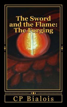 portada The Sword and the Flame: The Forging (en Inglés)