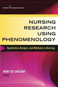 portada Nursing Research Using Phenomenology: Qualitative Designs and Methods in Nursing