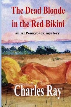 portada The Dead Blonde in the Red Bikini: An Al Pennyback Mystery
