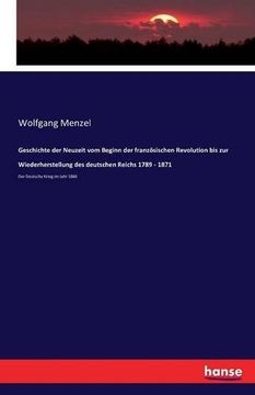 portada Geschichte Der Neuzeit Vom Beginn Der Franzosischen Revolution Bis Zur Wiederherstellung Des Deutschen Reichs 1789 - 1871 (German Edition)