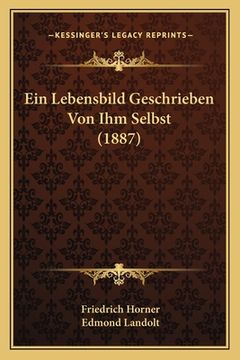 portada Ein Lebensbild Geschrieben Von Ihm Selbst (1887) (en Alemán)