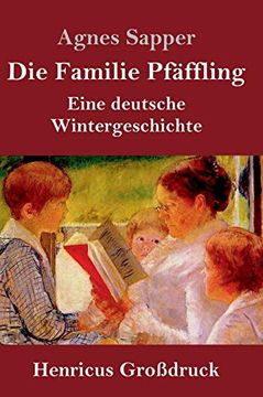 portada Die Familie Pfäffling (Großdruck): Eine Deutsche Wintergeschichte 