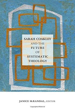 portada Sarah Coakley and the Future of Systematic Theology