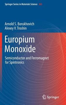 portada Europium Monoxide: Semiconductor and Ferromagnet for Spintronics (en Inglés)