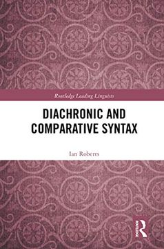 portada Diachronic and Comparative Syntax (Routledge Leading Linguists) (en Inglés)