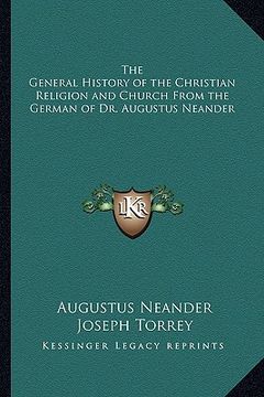 portada the general history of the christian religion and church from the german of dr. augustus neander