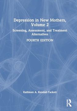 portada Depression in new Mothers, Volume 2: Screening, Assessment, and Treatment Alternatives (in English)