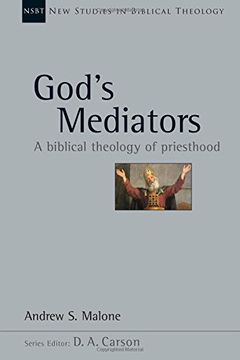 portada New God's Mediators: A Biblical Theology of Priesthood (New Studies in Biblical Theology)