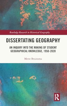 portada Dissertating Geography (Routledge Research in Historical Geography) (in English)