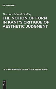portada The Notion of Form in Kant's Critique of Aesthetic Judgment (de Proprietatibus Litterarum. Series Minor) (en Inglés)
