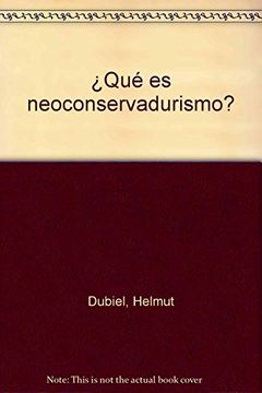 portada Qué es Neoconservadurismo? (in Spanish)