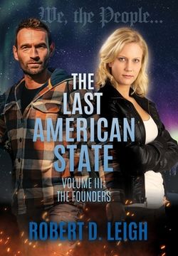 portada The Last American State: Volume III: The Founders (en Inglés)