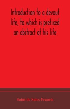 portada Introduction to a devout life, to which is prefixed an abstract of his life