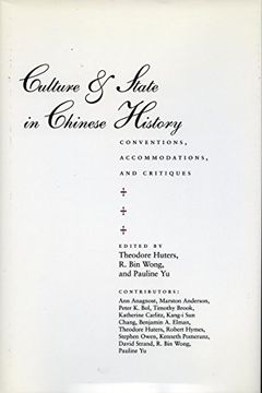 portada Culture and State in Chinese History: Conventions, Accommodations, and Critiques (Irvine Studies in the Humanities) (en Inglés)