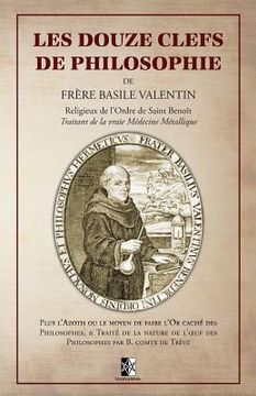 portada Les Douze Clefs de Philosophie de Frère Basile Valentin (en Francés)