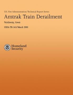 portada Amtrak Tram Derailment - Nodaway, Iowa (en Inglés)