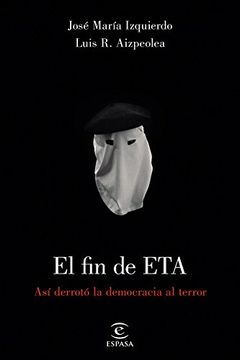 portada El fin de ETA (in Spanish)