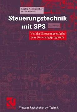 portada Steuerungstechnik Mit Sps: Von Der Steuerungsaufgabe Zum Steuerprogramm - Bitverarbeitung Und Wortverarbeitung - Analogwertverarbeitung Und Regel