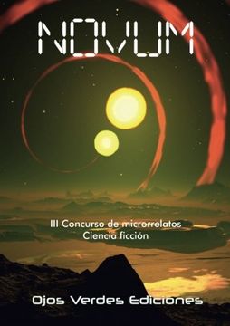 portada Novum: Ciencia Ficción. Iii Concurso de Microrrelatos Ojos Verdes Ediciones (in Spanish)