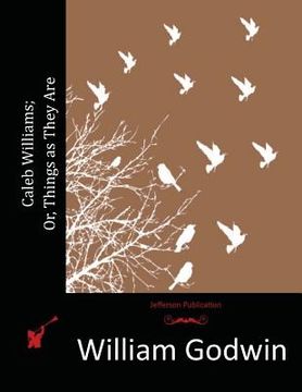 portada Caleb Williams; Or, Things as They Are (en Inglés)