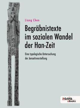 portada Begräbnistexte im Sozialen Wandel der Han-Zeit (en Alemán)