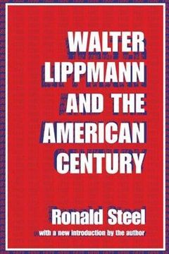 portada Walter Lippmann and the American Century (in English)