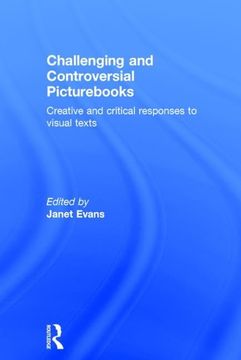 portada Challenging and Controversial Picturebooks: Creative and Critical Responses to Visual Texts (in English)