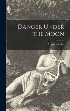 portada Danger Under the Moon (in English)