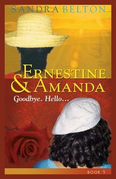 portada Ernestine & Amanda: Goodbye. Hello... (in English)