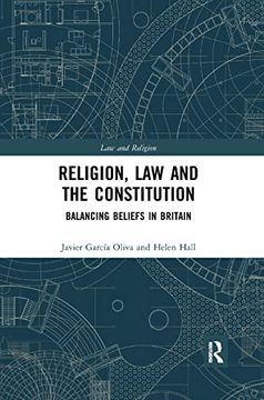 portada Religion, law and the Constitution: Balancing Beliefs in Britain (Law and Religion) 