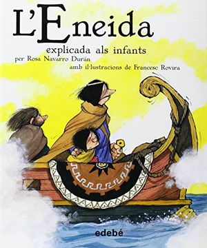 portada L'eneida Explicada als Infants (Clã€Ssics Explicats als Infants) (in Catalá)