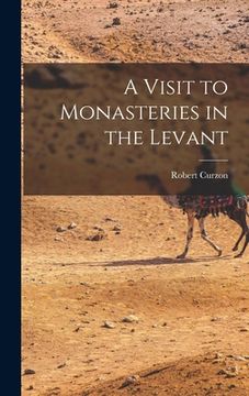 portada A Visit to Monasteries in the Levant (in English)
