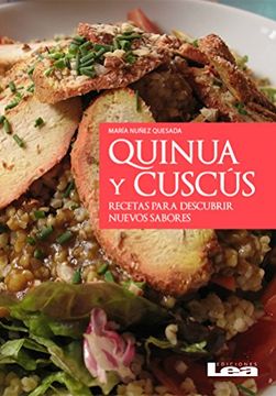 portada Quinua y Cuscús, Recetas Para Descubrir Nuevos Sabores (Spanish Edition)