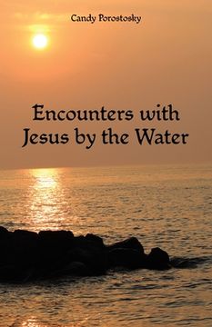 portada Encounters with Jesus by the Water (en Inglés)