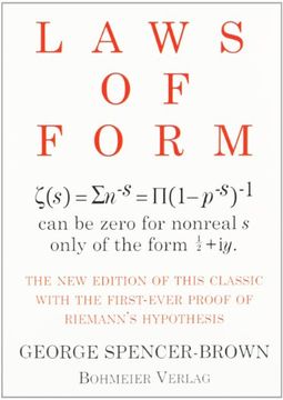 portada Laws of Form: The new Edition of This Classic With the First-Ever Proof of Riemans Hypothesis (in English)