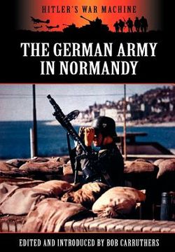portada the german army in normandy (en Inglés)