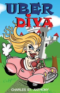 portada Uber Diva: Hot Tips for Drivers and Passengers of Uber and Lyft