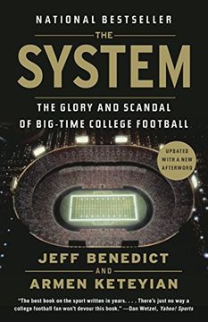 portada The System: The Glory and Scandal of Big-Time College Football 