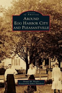 portada Around Egg Harbor City and Pleasantville (en Inglés)