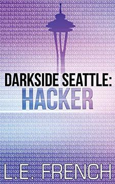 portada Hacker (Darkside Seattle) (in English)