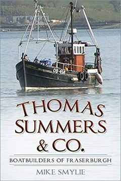 portada Thomas Summers & Co. Boatbuilders of Fraserburgh (in English)