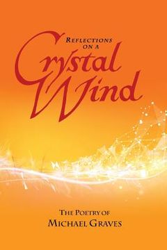 portada Reflections on a Crystal Wind (en Inglés)