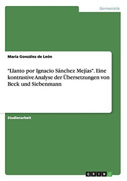 portada "Llanto por Ignacio Sánchez Mejías". Eine kontrastive Analyse der Übersetzungen von Beck und Siebenmann