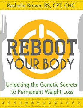 portada Reboot Your Body: Unlocking the Genetic Secrets to Permanent Weight Loss (en Inglés)