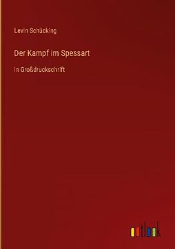 portada Der Kampf im Spessart: in Großdruckschrift (en Alemán)