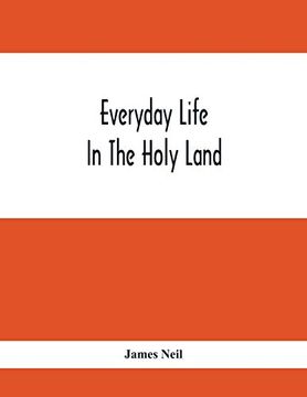 portada Everyday Life in the Holy Land (en Inglés)