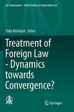 portada Treatment of Foreign Law - Dynamics Towards Convergence?