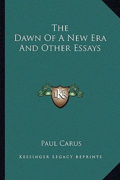 portada the dawn of a new era and other essays (in English)