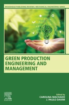 portada Green Production Engineering and Management (Woodhead Publishing Reviews: Mechanical Engineering Series) (en Inglés)
